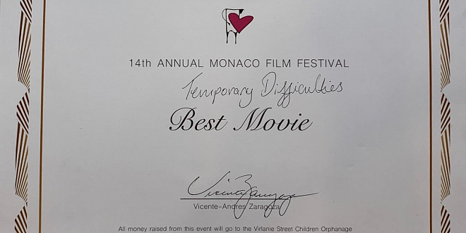 Фильм "Временные трудности" стал лучшим фильмом кинофестиваля MONACO CHARITY FILM FESTIVAL!